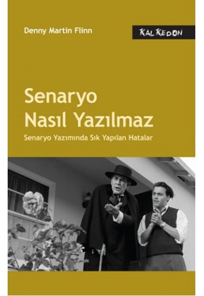 Senaryo Nasıl Yazılmaz  Senaryo Yazımında Sık Yapılan Hatalar