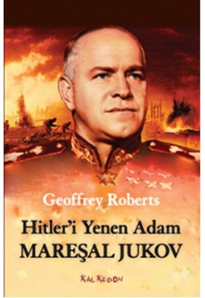 Hitler’i Yenen Adam Mareşal Jukov