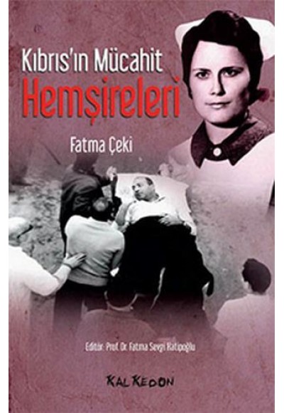 Kıbrıs'ın Mücahit Hemşireleri