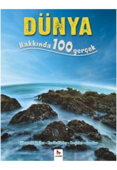 Dünya Hakkında 100 Gerçek