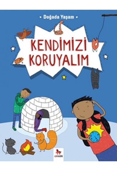Doğada Yaşam - Kendimizi Koruyalım