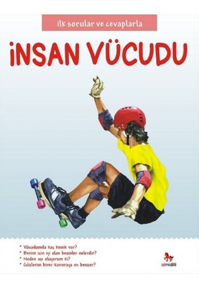 İlk Sorular ve Cevaplarla - İnsan Vücudu
