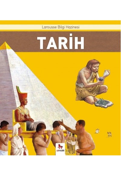 Tarih - Larousse İlk Bilgi Hazinesi