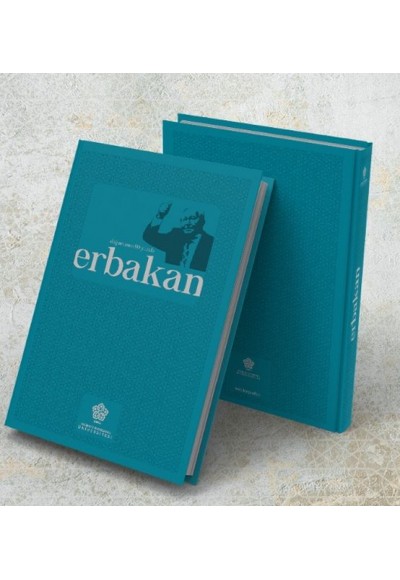 Doğumunun 90. yılında Erbakan