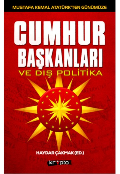 Cumhurbaşkanları ve Dış Politika
