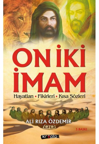 On İki İmam Hayatları Fikirleri Kısa Sözleri