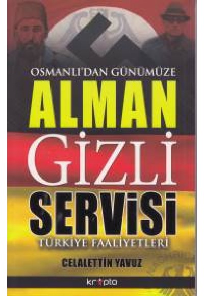 Osmanlıdan Günümüze Alman Gizli Servis