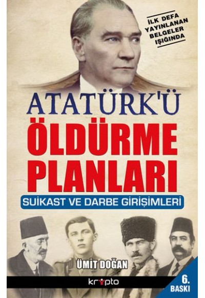 Atatürk'ü Öldürme Planları