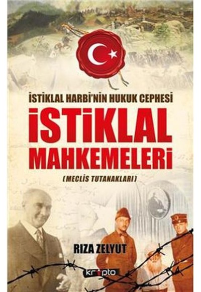 İstiklal Mahkemeleri Meclis Tutanakları