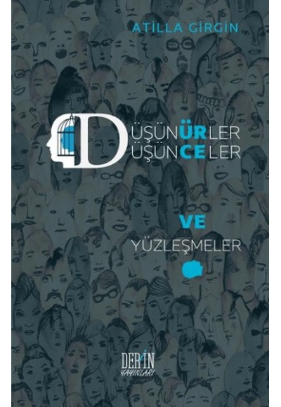 Düşünürler, Düşünceler ve Yüzleşmeler
