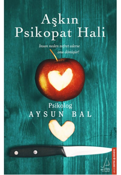 Aşkın Psikopat Hali