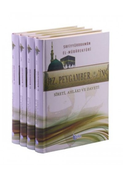 Hz. Peygamberin Sireti, Ahlakı ve Daveti - 4 Cilt Takım
