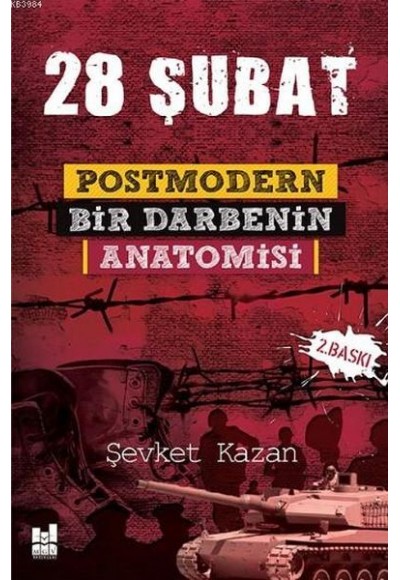 28 Şubat Postmodern Bir Darbenin Anatomisi