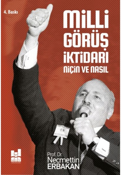 Milli Görüş İktidarı: Niçin ve Nasıl