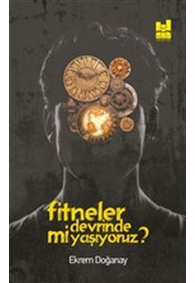 Fitneler Devrinde mi Yaşıyoruz?