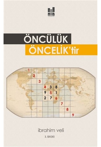 Öncülük Öncelik'tir