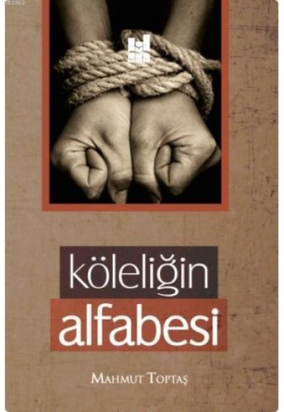 Köleliğin Alfabesi