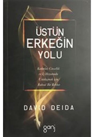 Üstün Erkeğin Yolu