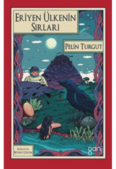 Eriyen Ülkenin Sırları