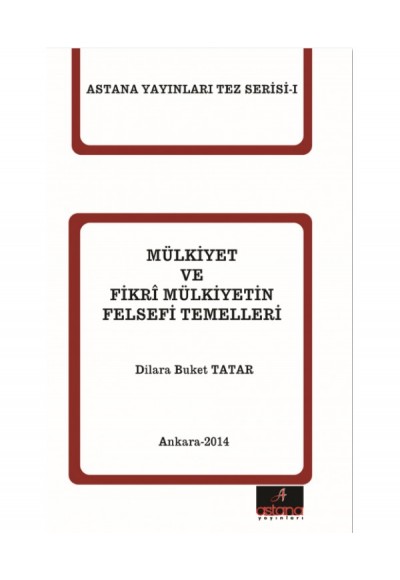 Mülkiyet ve Fikri Mülkiyetin Felsefi Temelleri