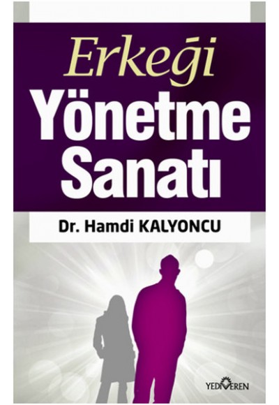 Erkeği Yönetme Sanatı