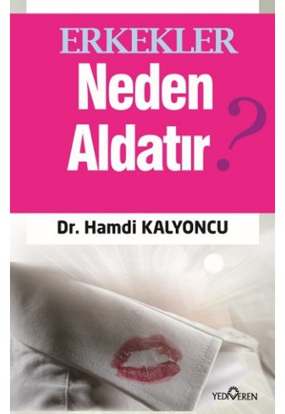 Erkekler Neden Aldatır?