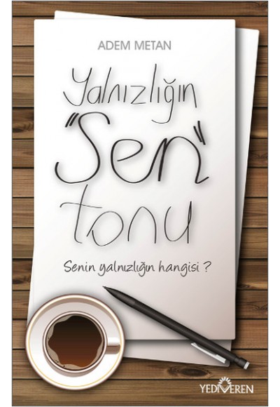 Yalnızlığın "Sen" Tonu