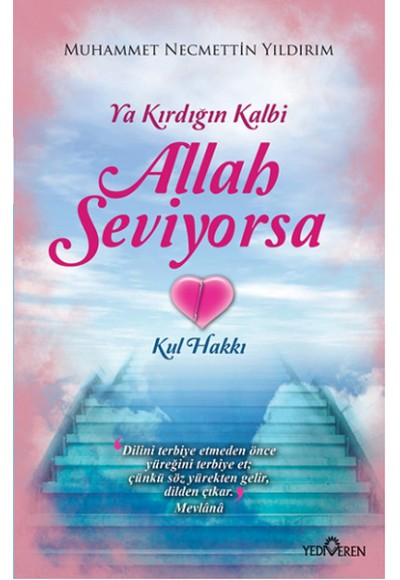 Ya Kırdığın Kalbi Allah Seviyorsa