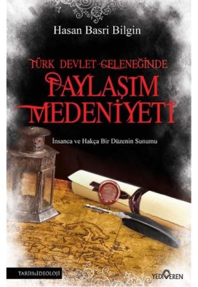 Türk Devlet Geleneğinde Paylaşım Medeniyeti