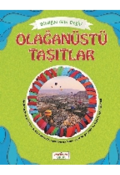 Bildiğin Gibi Değil - Olağanüstü Taşıtlar