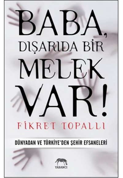 Baba, Dışarıda Bir Melek Var!
