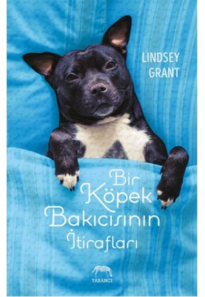 Bir Köpek Bakıcısının İtirafları