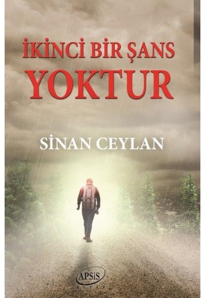 İkinci Bir Şans Yoktur