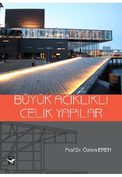 Büyük Açıklıklı Çelik Yapılar