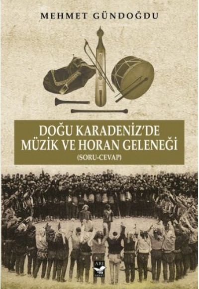 Doğu Karadeniz'de Müzik ve Horan Geleneği (Soru-Cevap)