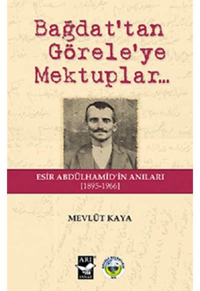 Bağdat'tan Görele'ye Mektuplar...