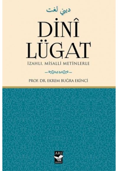 Dini Lügat İzahlı Misalli Metinlerle (Ciltli)