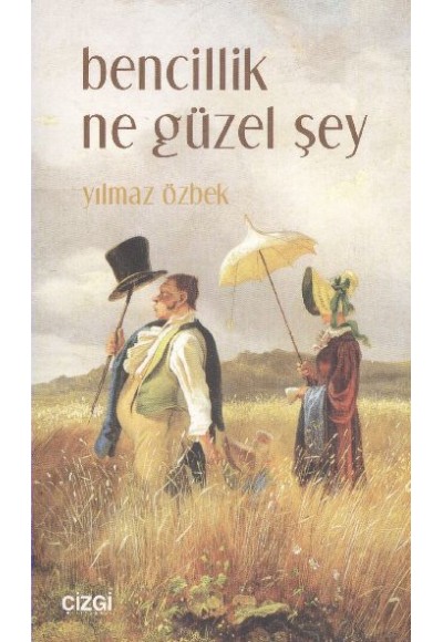 Bencillik Ne Güzel Şey