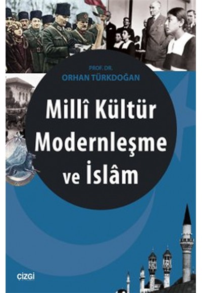 Milli Kültür Modernleşme ve İslam