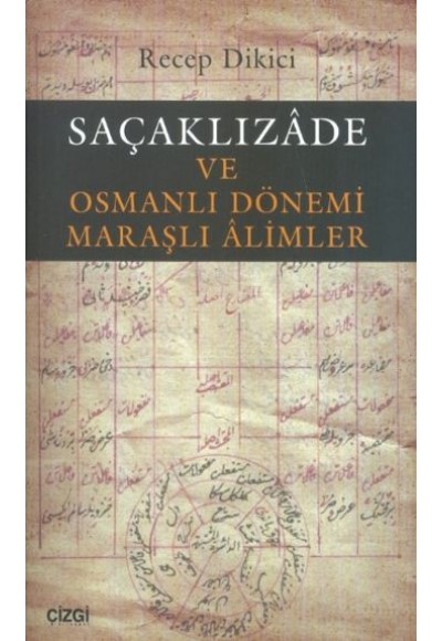 Saçaklızade -ve Osmanlı Döneminde Maraşlı Alimler