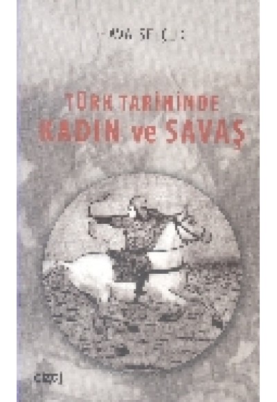 Türk Tarihinde Kadın ve Savaş