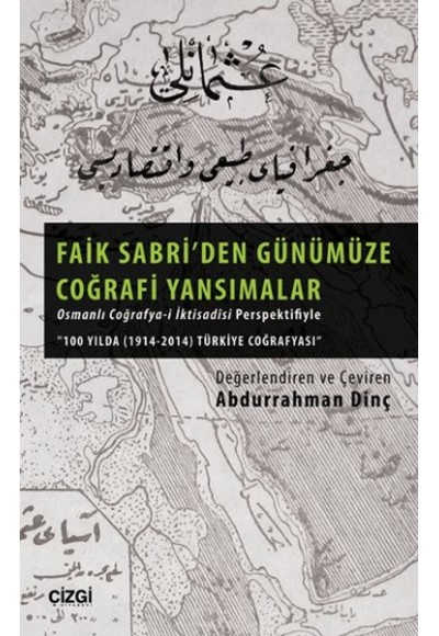 Faik Sabri' den Günümüze Coğrafi Yansımalar