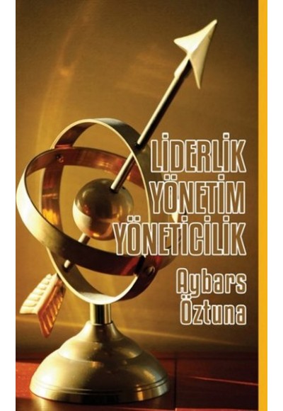 Liderlik Yönetim Yöneticilik