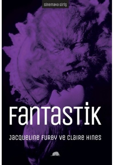 Sinemaya Giriş: Fantastik