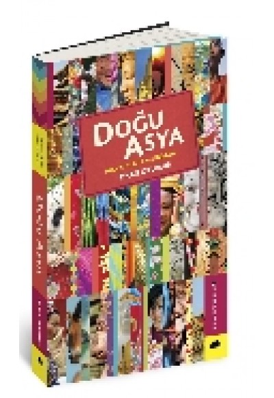 Doğu Asya - Alternatif Bir Gezi Rehberi