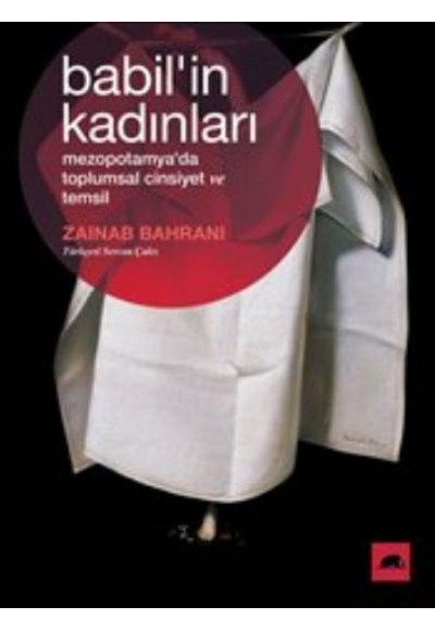 Babilin Kadınları Mezopotamyada Toplumsal Cinsiyet ve Temsil