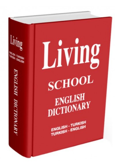 Living English Dictionary İngilizce-Türkçe Türkçe-İngilizce For School Sözlük