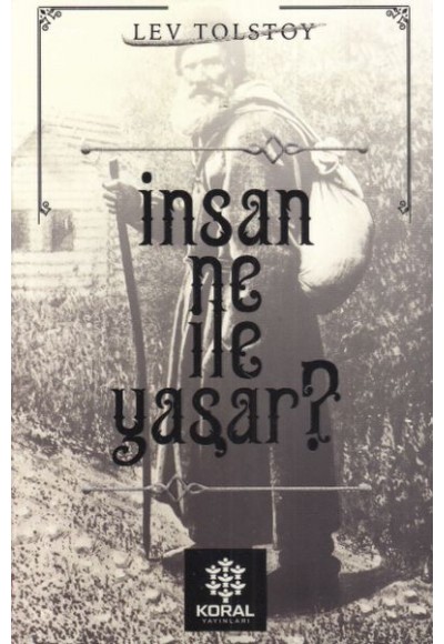 İnsan Ne İle Yaşar