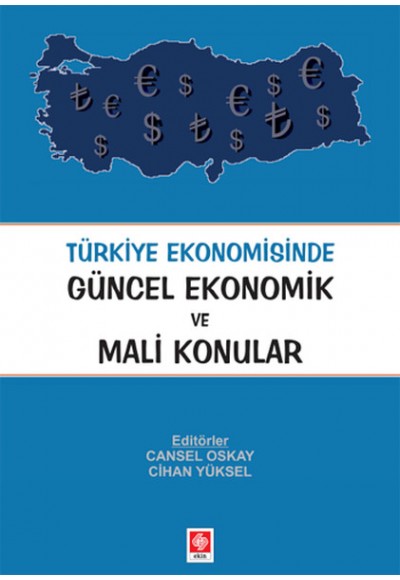 Türkiye Ekonomisinde Güncel Ekonomik ve Mali Konular