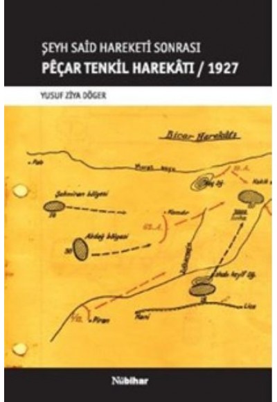 Şeyh Said Hareketi Sonrası Peçar Tenkil Harekatı / 1927